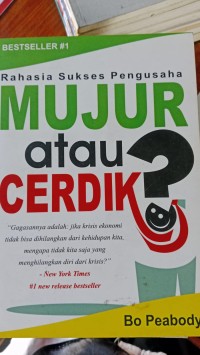 Rahasia Sukses Pengusha Mujur Atau Cerdik?
