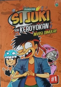 Si Juki Seri Keroyokan: Invasi Dimulai! #1