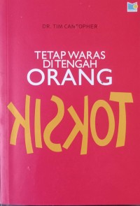 Tetap Waras di Tengah Orang Toksik