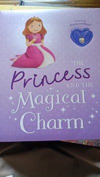 The princess And The magical Charm