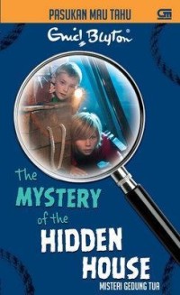 The mystery of the hidden house: misteri gedung tua