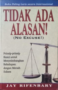 Tidak Ada Alasan! Prinsip-Prinsip Kunci Untuk Menyeimbangkan Kehidupan dengan Meraih Sukses